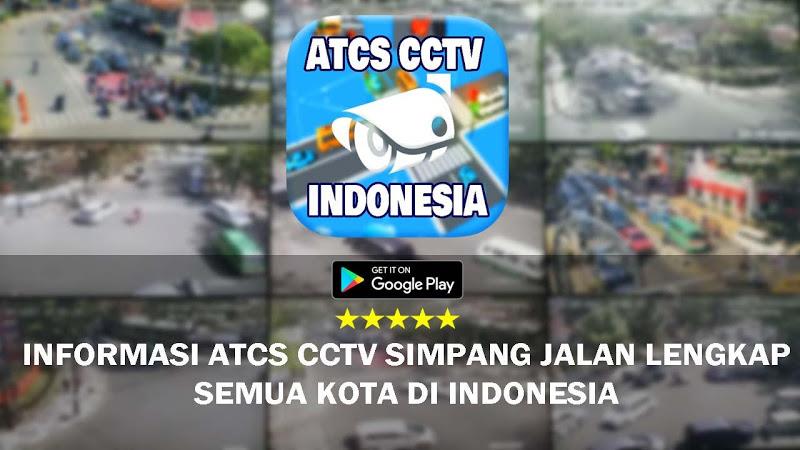 CCTV ATCS Kota di Indonesia स्क्रीनशॉट 0