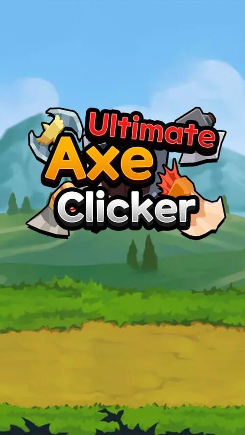 Ultimate Axe Clicker 스크린샷 0