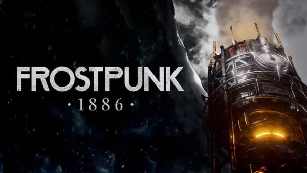 Frostpunk 1886 sử dụng Unreal Engine để mô phỏng lại bản gốc