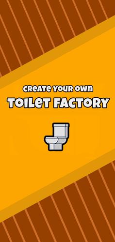 Toilet Factory应用截图第0张