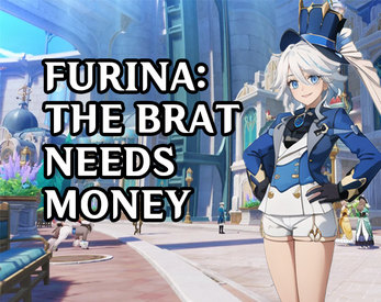 Furina: The brat needs money! 螢幕截圖 0