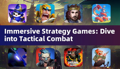 Immersive Strategy Games: Dive into Tactical Combat