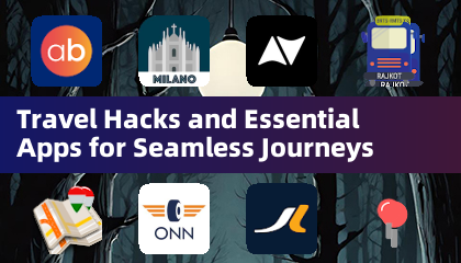 Reishacks en essentiële apps voor naadloze reizen