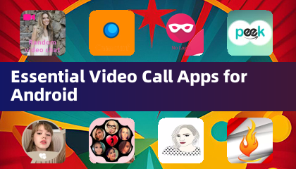 Essentiële video -oproep -apps voor Android