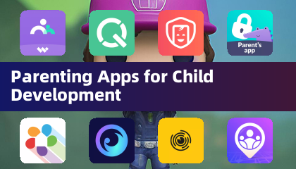 Parenting Apps for Child Development