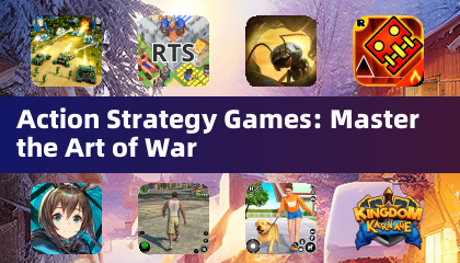 アクション戦略ゲーム: 戦争の芸術をマスターする