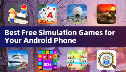 Mejores Juegos de Simulación Gratuitos para tu Teléfono Android