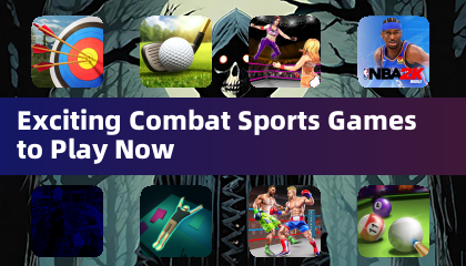 Exciting Combat Sports Games to Play Now
