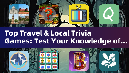 Top Travel & Local Trivia Games: Test Your Knowledge of the Globe (Trivia Games)