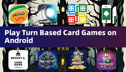 在安卓上玩回合制卡牌游戏