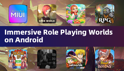 Immersive Role Playing Worlds on Android